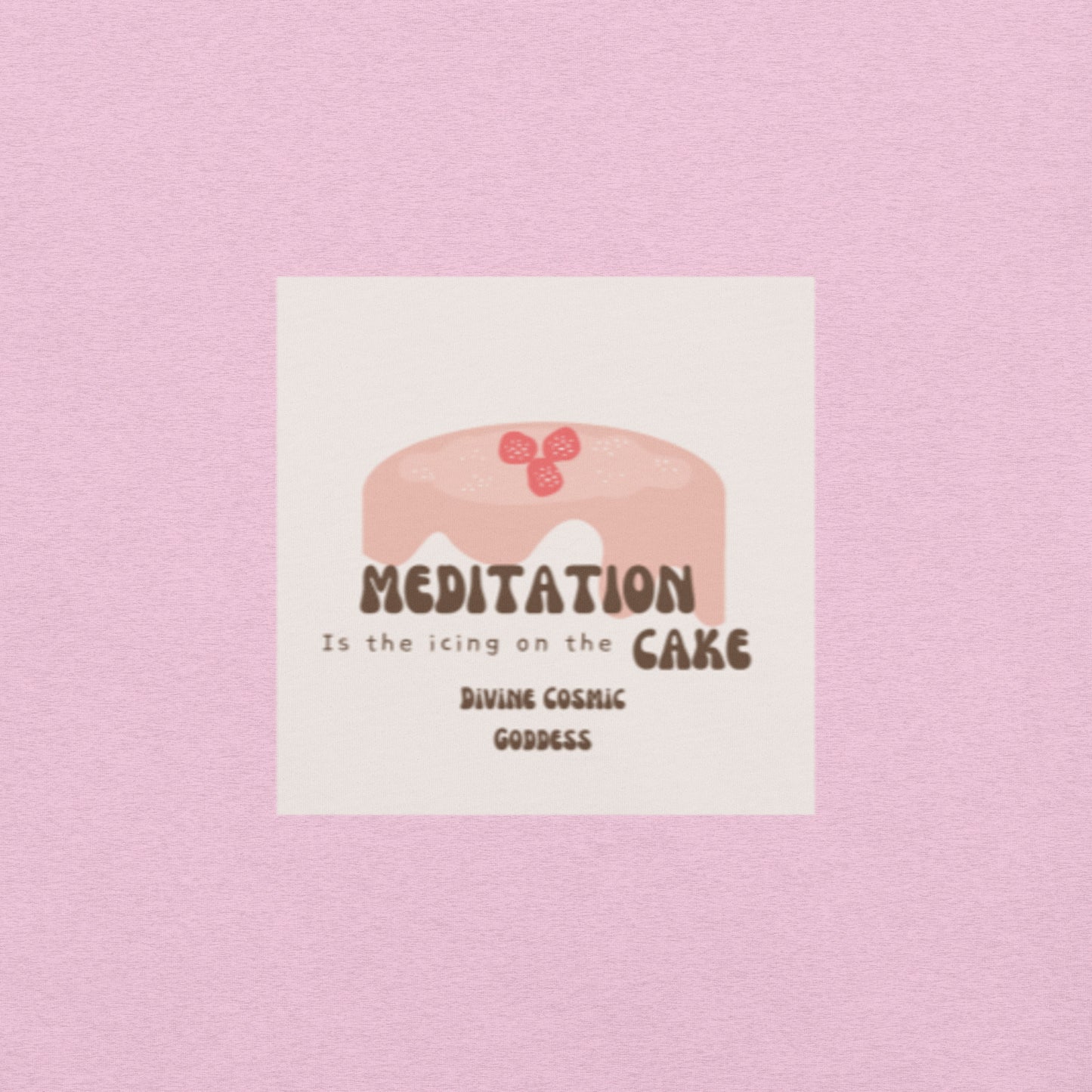 Meditation is the Icing on the Cake